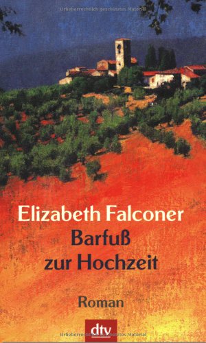 BarfuÃŸ zur Hochzeit (9783423208819) by Elizabeth Falconer