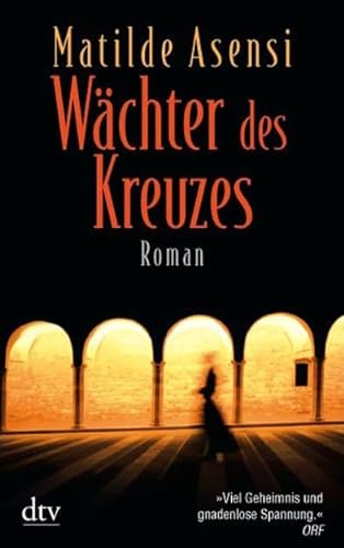 Imagen de archivo de Wchter des Kreuzes : Roman. Aus dem Span. von Silvia Schmid / dtv ; 20899 a la venta por Versandantiquariat Schfer