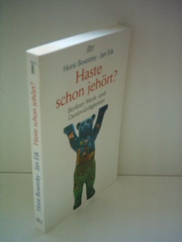 Stock image for Haste schon jehrt? Berliner Merk- und Denkwrdigkeiten for sale by Leserstrahl  (Preise inkl. MwSt.)