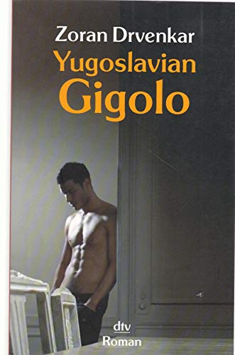 9783423209779: Yugoslavian gigolo : Roman.