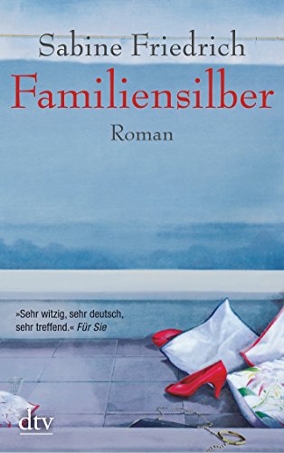Familiensilber. Roman. TB - Sabine Friedrich