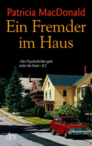 Stock image for Ein Fremder im Haus. Kriminalroman. Aus dem Amerikanischen von Nina Pallandt. Originaltitel: Stranger in the house. - (=dtv 21008). for sale by BOUQUINIST