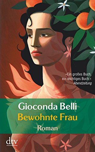 Imagen de archivo de Bewohnte Frau - 1. Juni 2007 - von Gioconda Belli und Lutz Kliche a la venta por Nietzsche-Buchhandlung OHG