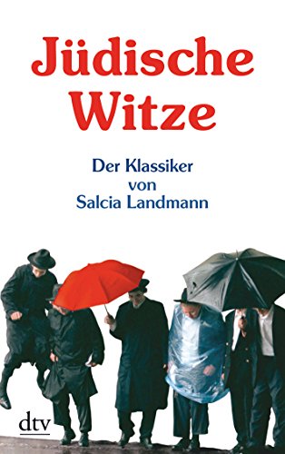 Jüdische Witze: Der Klassiker - Ausgew. U. Eingeleitet V. Salcia Landmann; Landmann, Salcia