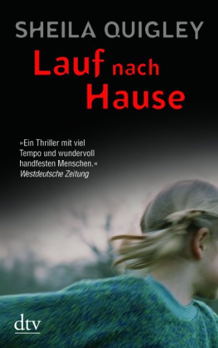 Lauf nach Hause (9783423210461) by Sheila Quigley
