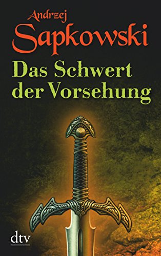 9783423210690: Das Schwert der Vorsehung. Geralt-Saga 02.