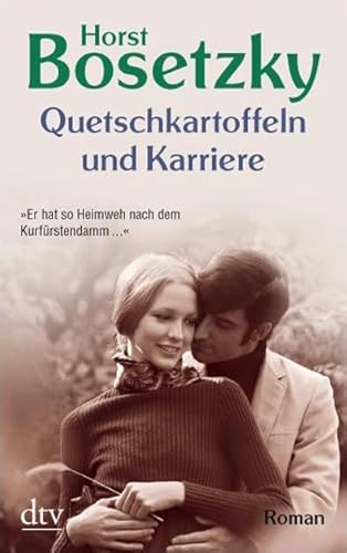 9783423210843: Quetschkartoffeln und Karriere