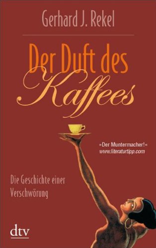 Stock image for Der Duft des Kaffees for sale by medimops