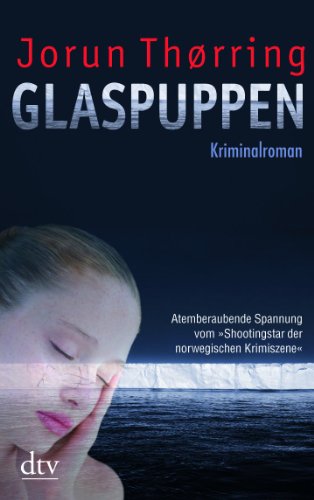 Glaspuppen: Kriminalroman - Thørring, Jorun, Engeler, Sigrid
