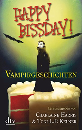 9783423210966: Happy Bissday!: Vampirgeschichten
