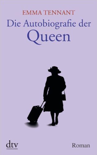 Die Autobiografie der Königin - Tennant, Emma