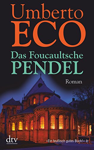 Das Foucaultsche Pendel: Roman - Eco, Umberto