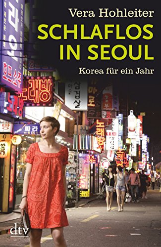 9783423211536: Schlaflos in Seoul: Korea fr ein Jahr