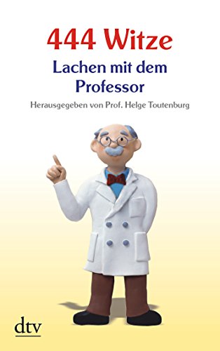 Stock image for 444 Witze - Lachen mit dem Professor for sale by Antiquariat Buchtip Vera Eder-Haumer