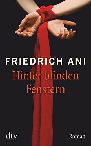 9783423211673: Hinter blinden Fenstern