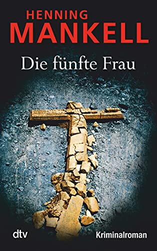 Beispielbild fr Die fnfte Frau: Kurt Wallanders 6. Fall: Kriminalroman zum Verkauf von medimops