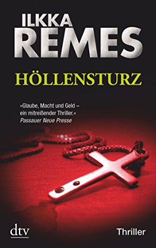 Höllensturz : Thriller - Ilkka Remes