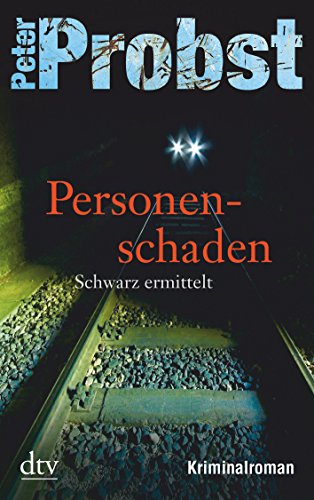 9783423212649: Personenschaden: Schwarz ermittelt - Kriminalroman