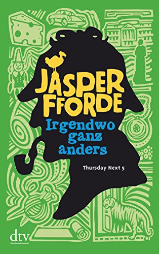 Irgendwo ganz anders: Roman (9783423212977) by Fforde, Jasper