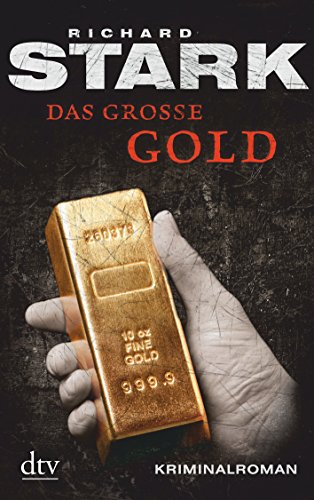 Das groÃŸe Gold: Kriminalroman (9783423213370) by Stark, Richard