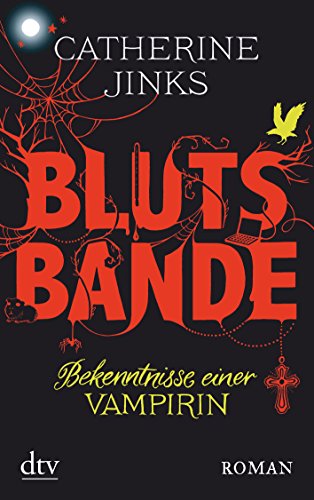 9783423213554: Blutsbande: Bekenntnisse einer Vampirin