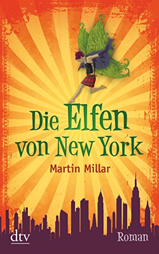 9783423213707: Die Elfen von New York: Roman Mit einem Vorwort von Neil Gaiman