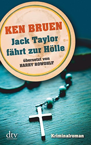 Jack Taylor fährt zur Hölle. Kriminalroman. TB - Ken Bruen