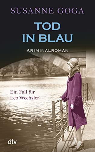 Tod in Blau: Kriminalroman (Leo Wechsler, Band 2) - Susanne Goga