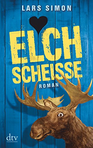 Stock image for Elchscheie: Roman for sale by Books Unplugged