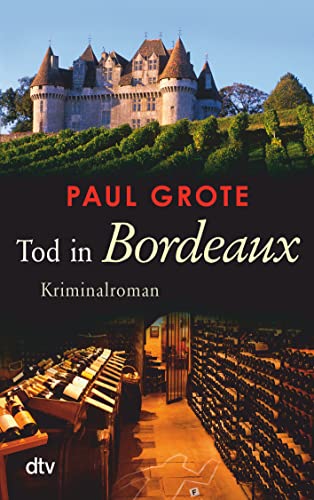 9783423215367: Tod in Bordeaux: Kriminalroman