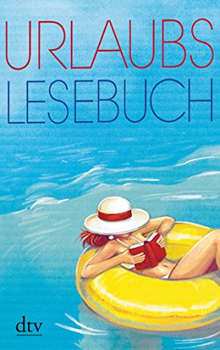 Beispielbild fr Urlaubslesebuch 2015 (dtv Unterhaltung) zum Verkauf von DER COMICWURM - Ralf Heinig