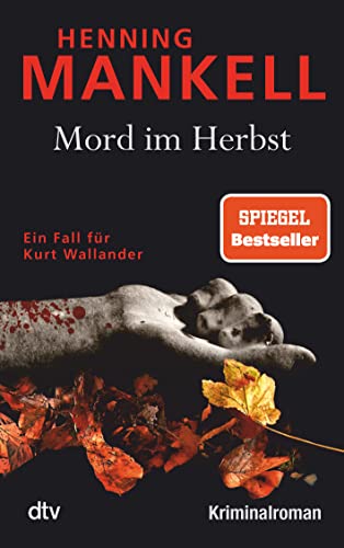 Imagen de archivo de Mord im Herbst: Ein Fall f?r Kurt Wallander Mit einem Nachwort des Autors a la venta por SecondSale