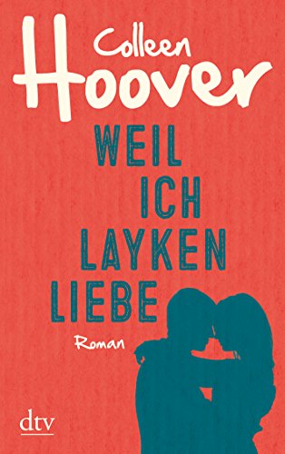 9783423216142: Weil ich Layken liebe: Roman