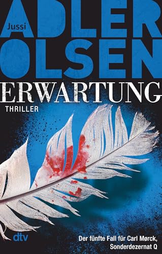 9783423216203: Erwartung: Der fnfte Fall fr Carl Mrck, Sonderdezernat Q Thriller: 5