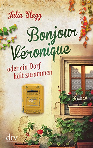Stock image for Bonjour Vronique oder ein Dorf hlt zusammen: Roman (dtv Unterhaltung) for sale by medimops
