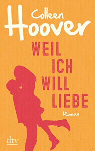 9783423216425: Weil ich Will liebe: Roman