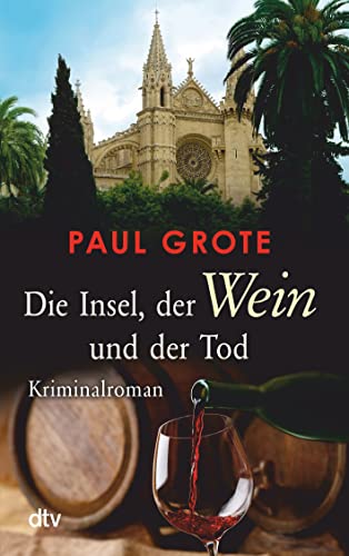 Stock image for Die Insel, der Wein und der Tod: Kriminalroman for sale by Books Unplugged