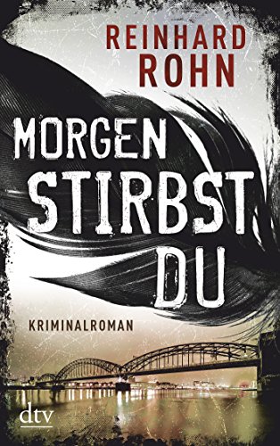 Stock image for Morgen stirbst du: Kriminalroman for sale by medimops