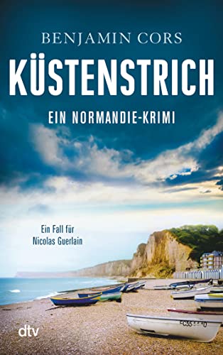 Küstenstrich : Kriminalroman ; ein Normandiekrimi. dtv ; 21722 - Cors, Benjamin
