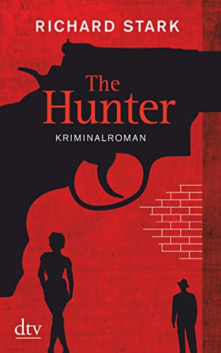Beispielbild fr The Hunter: Kriminalroman (Parker) zum Verkauf von medimops