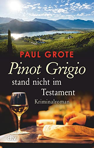 Imagen de archivo de Pinot Grigio stand nicht im Testament: Kriminalroman a la venta por medimops