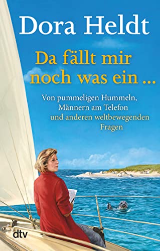 Beispielbild fr Da fällt mir noch was ein .: Von pummeligen Hummeln, telefonierenden Männern und anderen weltbewegenden Fragen zum Verkauf von WorldofBooks