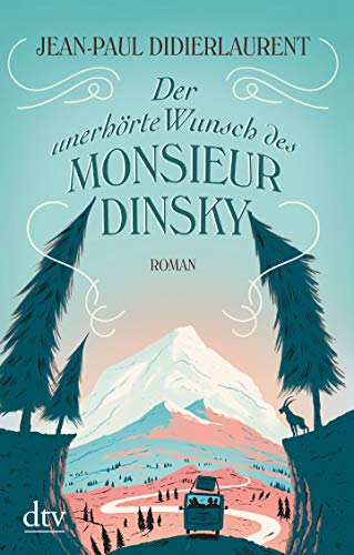 9783423217552: Der unerhrte Wunsch des Monsieur Dinsky: Roman