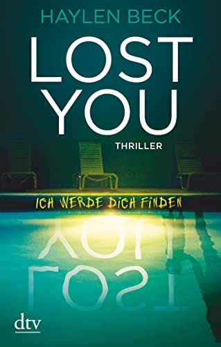 Stock image for Lost You - Ich werde dich finden: Thriller for sale by medimops