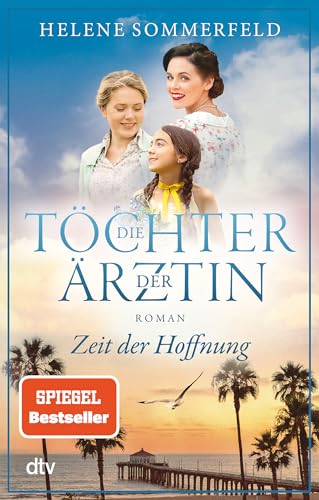 Stock image for Die Tchter der rztin: Zeit der Hoffnung (Die Thomasius-Schwestern, Band 2) for sale by medimops