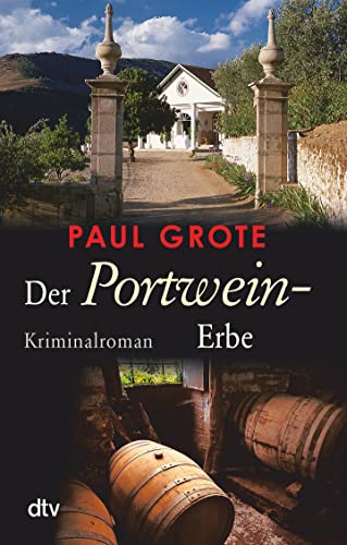 Beispielbild für Der Portwein-Erbe: Kriminalroman (Europäische-Weinkrimi-Reihe) zum Verkauf von medimops