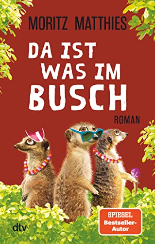 Beispielbild fr Da ist was im Busch: Roman (Erdmnnchen-Krimi, Band 7) zum Verkauf von medimops