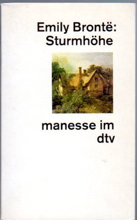 Die Sturmhöhe - Brontë, Emily