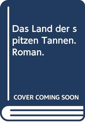 Imagen de archivo de Das Land der spitzen Tannen a la venta por medimops