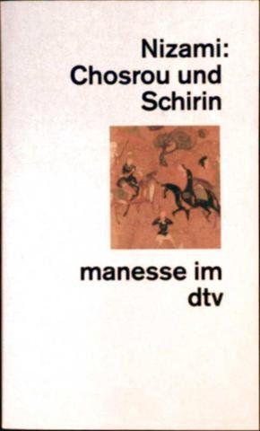 Beispielbild fr Chosrou und Schirin. zum Verkauf von medimops